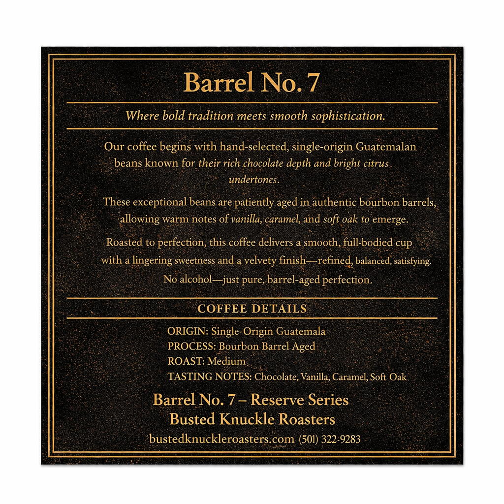 Barrel No. 7 — Bourbon Barrel Aged Coffee | Reserve Series